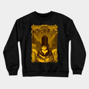 Metroidpolis Crewneck Sweatshirt